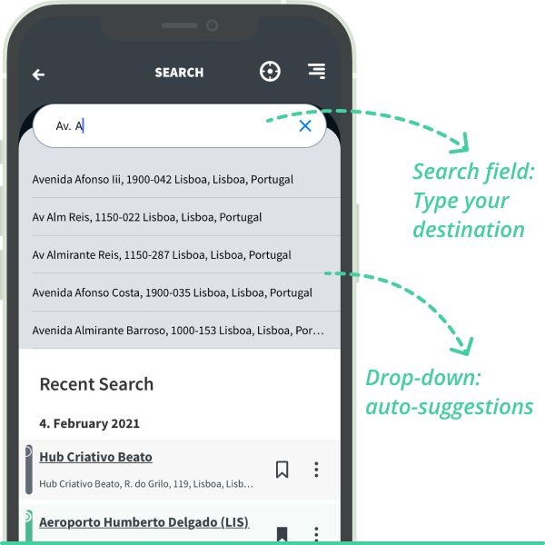 After start typing a destination, results are displayed on the center of the screen, as selectable autosuggestions.